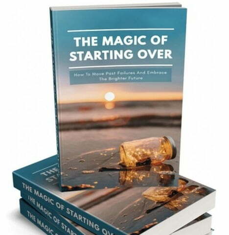 The Magic of Starting Over – eBook with Resell Rights