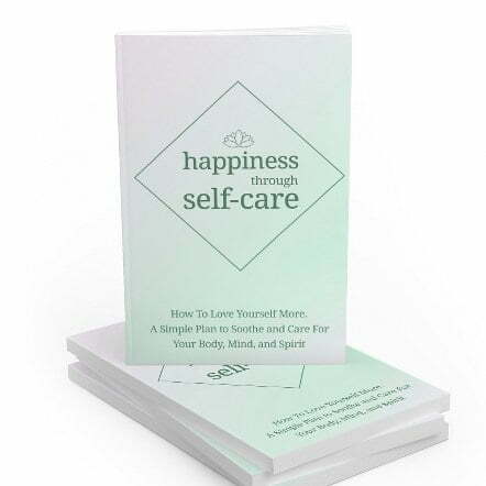 Happiness Through Self-Care – eBook with Resell Rights